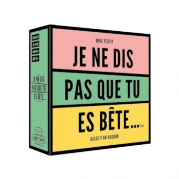 Jeu - Je ne dis pas que tu es bête