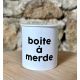 Boite à merde - Felicie aussi 