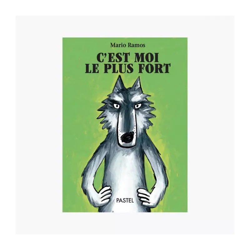 Livre - C'est moi le plus fort 