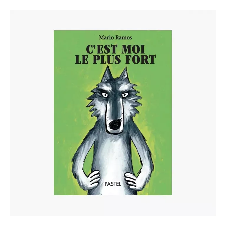 Livre - C'est moi le plus fort 